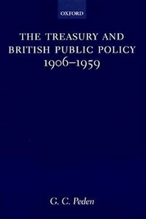 The Treasury and British Public Policy 1906-1959