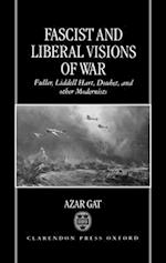 Fascist and Liberal Visions of War