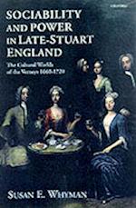 Sociability and Power in Late Stuart England