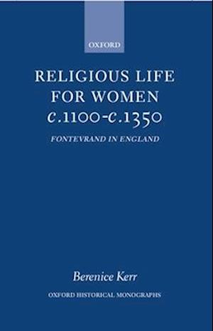 Religious Life for Women c.1100-c.1350