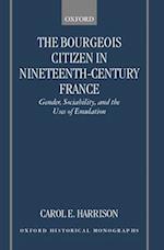 The Bourgeois Citizen in Nineteenth-Century France
