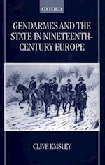 Gendarmes and the State in Nineteenth-Century Europe