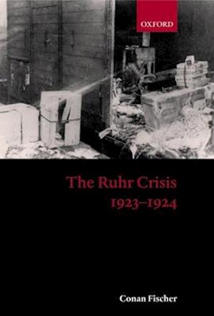 The Ruhr Crisis 1923-1924