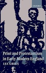 Print and Protestantism in Early Modern England