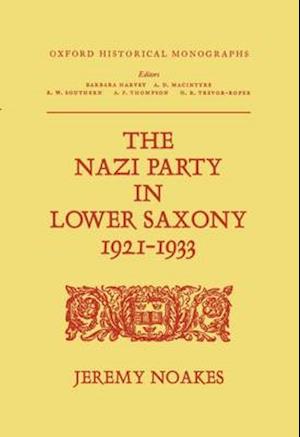 The Nazi Party in Lower Saxony 1921-1933