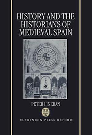 History and the Historians of Medieval Spain