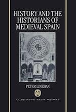 History and the Historians of Medieval Spain