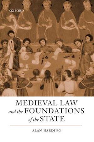 Medieval Law and the Foundations of the State