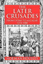 The Later Crusades 1274-1580