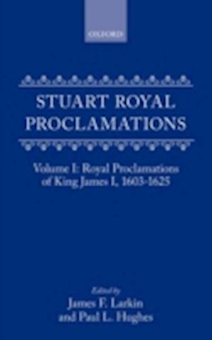 Stuart Royal Proclamations I: Royal Proclamations of King James I, 1603-1625