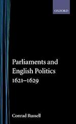 Parliaments and English Politics1621-1629