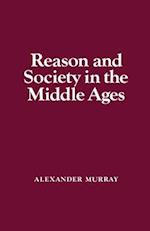 Reason and Society in the Middle Ages