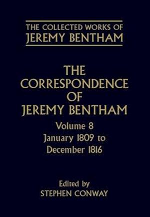 The Collected Works of Jeremy Bentham: Correspondence: Volume 8