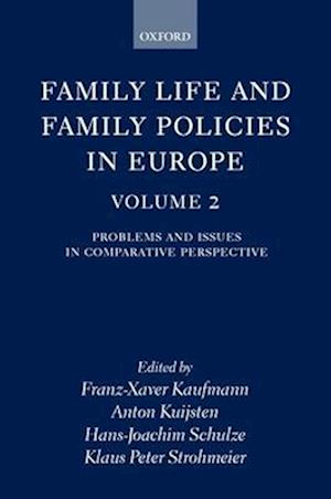 Family Life and Family Policies in Europe