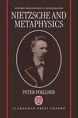 Nietzsche and Metaphysics