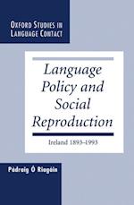 Language Policy and Social Reproduction