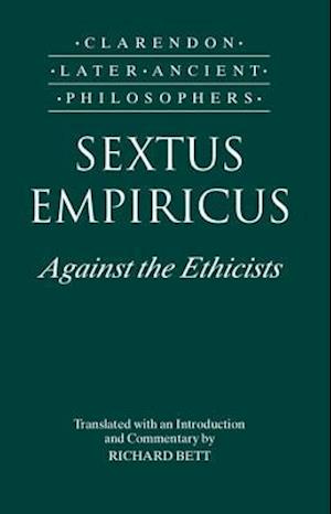 Sextus Empiricus: Against the Ethicists