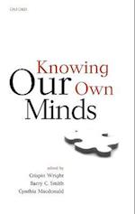Knowing Our Own Minds