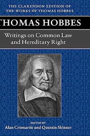 Thomas Hobbes: Writings on Common Law and Hereditary Right