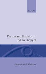 Reason and Tradition in Indian Thought