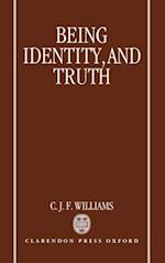 Being, Identity, and Truth