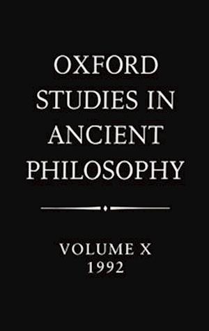 Oxford Studies in Ancient Philosophy: Volume X: 1992