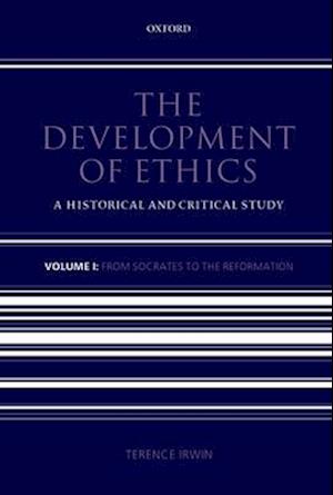 The Development of Ethics: Volume 1