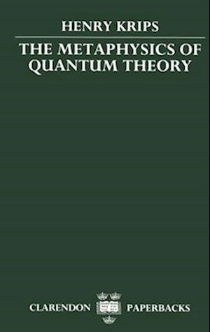 The Metaphysics of Quantum Theory