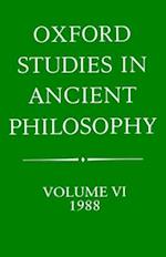 Oxford Studies in Ancient Philosophy: Volume VI: 1988