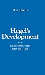 Hegel's Development: Night Thoughts (Jena 1801-1806)