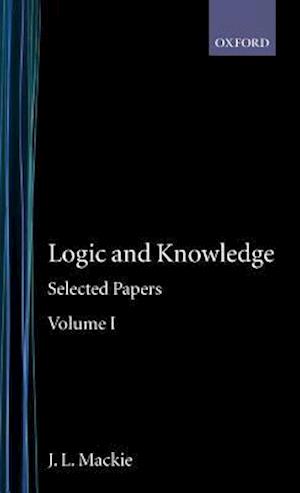 Selected Papers: Volume I: Logic and Knowledge