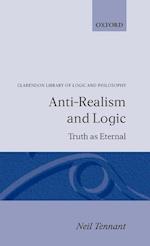 Anti-Realism and Logic