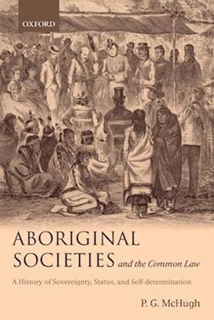 Aboriginal Societies and the Common Law