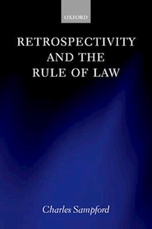 Retrospectivity and the Rule of Law