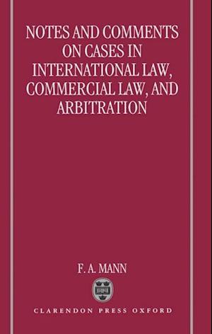 Notes and Comments on Cases in International Law, Commercial Law, and Arbitration