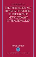 The Termination and Revision of Treaties in the Light of New Customary International Law