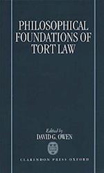 The Philosophical Foundations of Tort Law