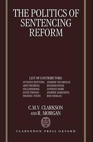 The Politics of Sentencing Reform