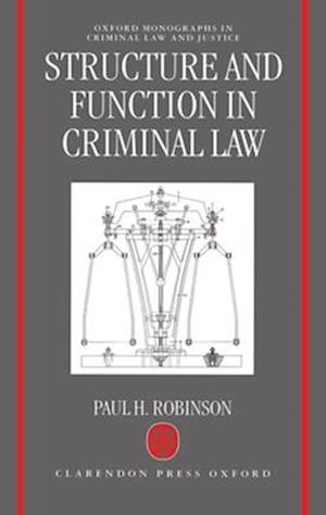 Structure and Function in Criminal Law