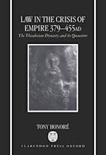 Law in the Crisis of Empire 379-455 AD