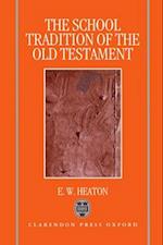The School Tradition of the Old Testament