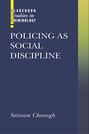 Policing as Social Discipline
