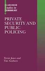 Private Security and Public Policing
