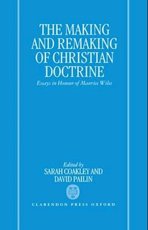 The Making and Remaking of Christian Doctrine