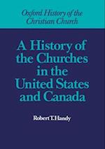 A History of the Churches in the United States and Canada