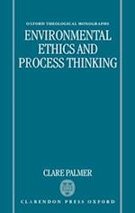 Environmental Ethics and Process Thinking