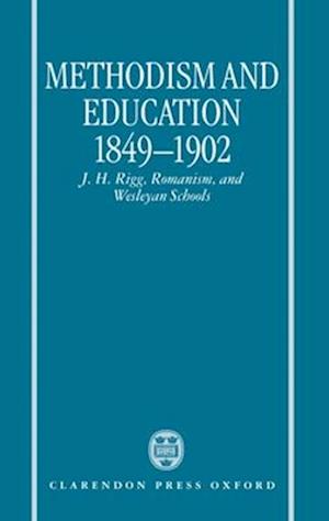 Methodism and Education 1849-1902
