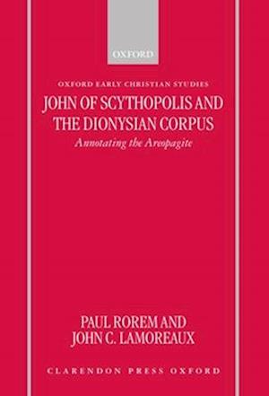 John of Scythopolis and the Dionysian Corpus