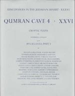 Discoveries in the Judaean Desert: Volume XXXVI: Qumran Cave 4: XXVI