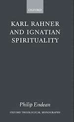 Karl Rahner and Ignatian Spirituality